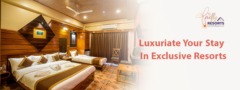 Luxuriate Your Stay In Exclusive Resorts